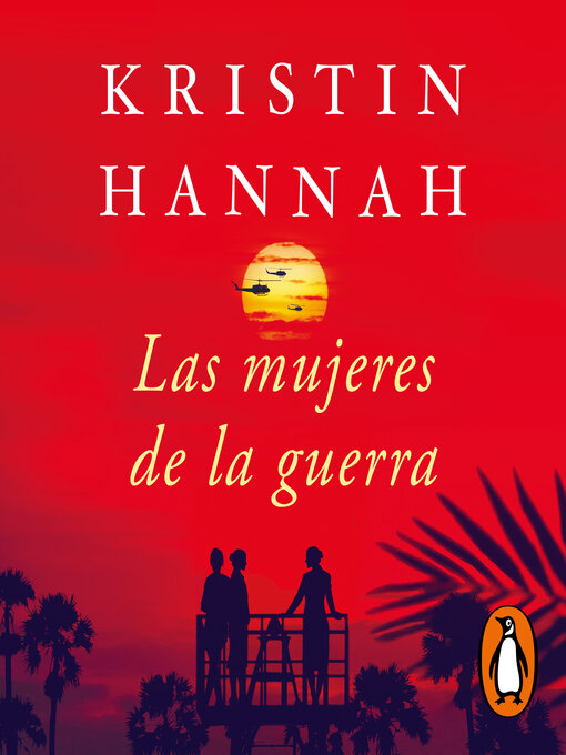 Title details for Las mujeres de la guerra by Kristin Hannah - Available